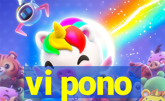 vi pono