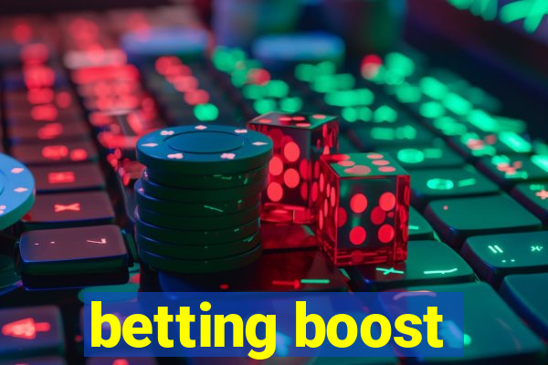 betting boost