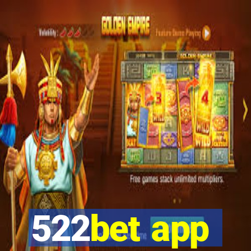 522bet app