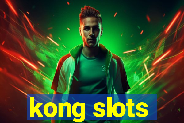 kong slots