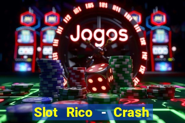 Slot Rico - Crash & Poker