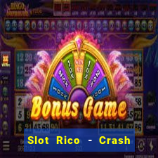 Slot Rico - Crash & Poker