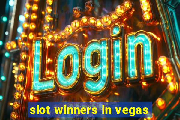 slot winners in vegas