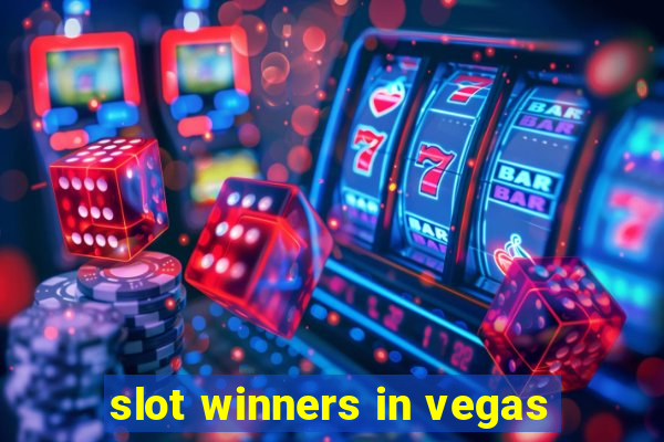 slot winners in vegas