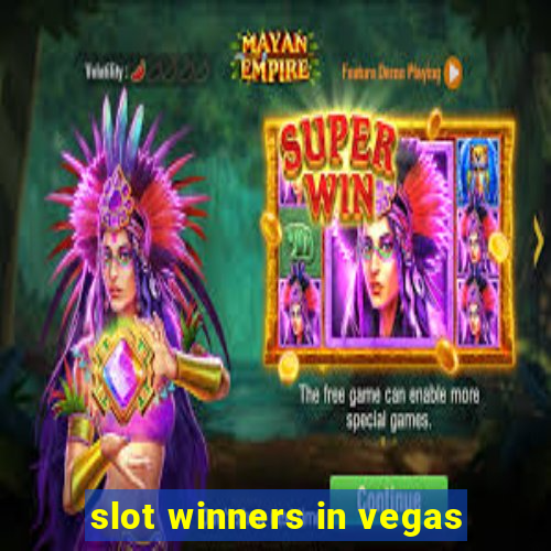 slot winners in vegas