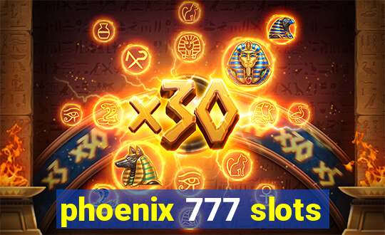 phoenix 777 slots