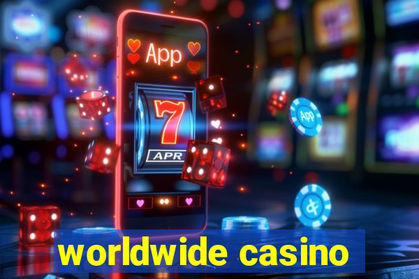 worldwide casino