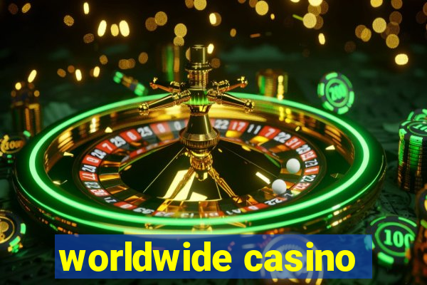 worldwide casino