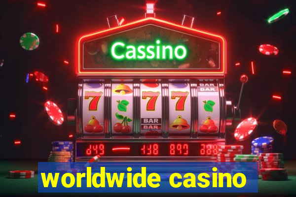 worldwide casino