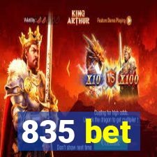 835 bet