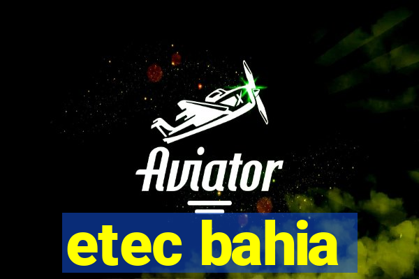 etec bahia