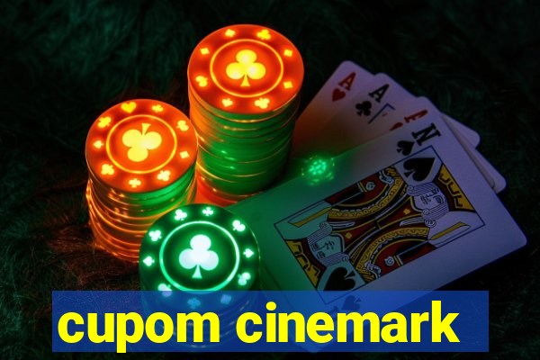 cupom cinemark