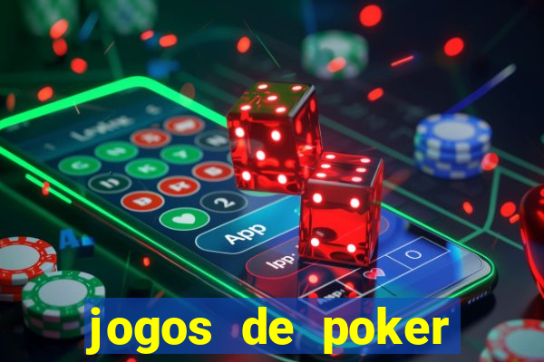 jogos de poker online dinheiro real