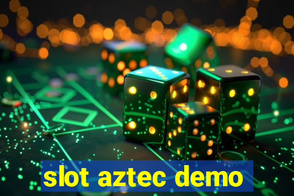 slot aztec demo