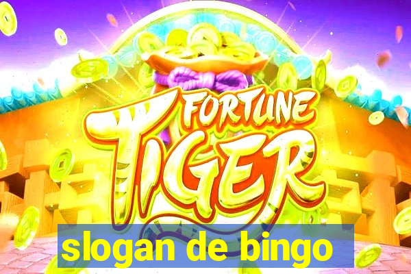 slogan de bingo