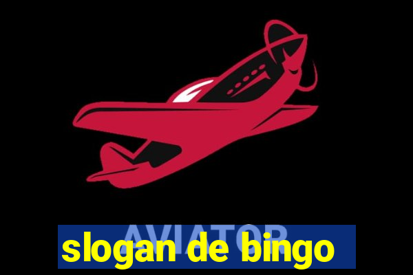 slogan de bingo