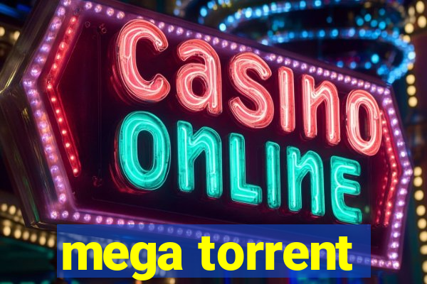 mega torrent