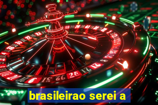 brasileirao serei a