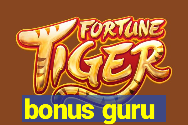 bonus guru