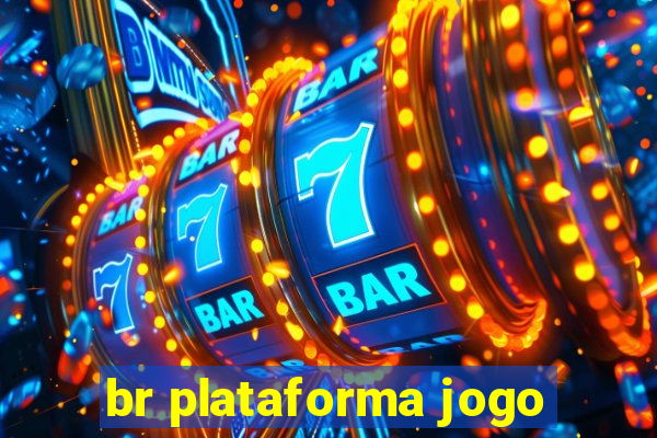 br plataforma jogo