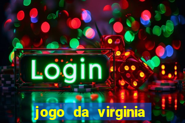 jogo da virginia que da dinheiro