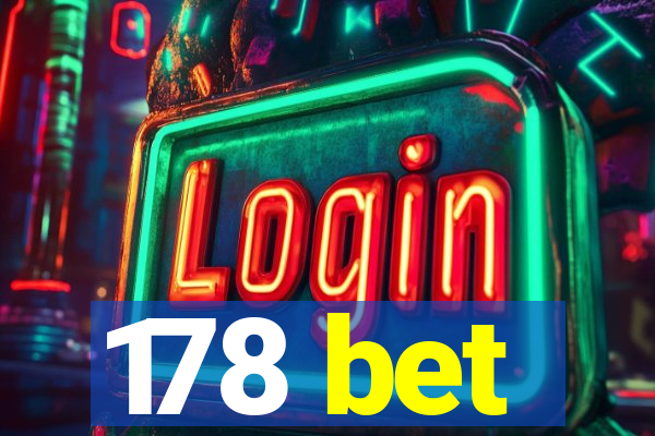 178 bet