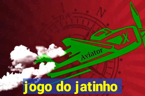 jogo do jatinho