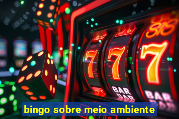 bingo sobre meio ambiente