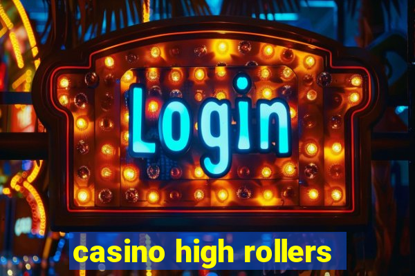 casino high rollers