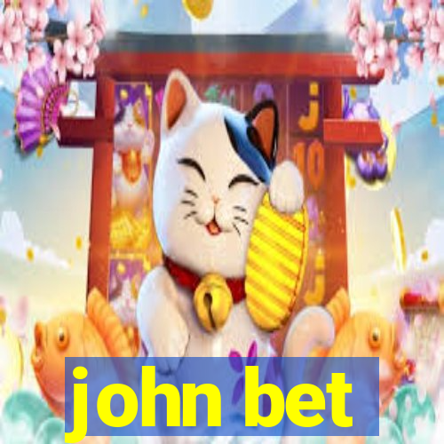 john bet