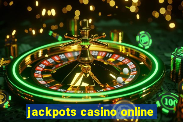 jackpots casino online