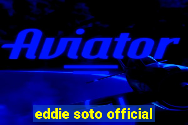 eddie soto official