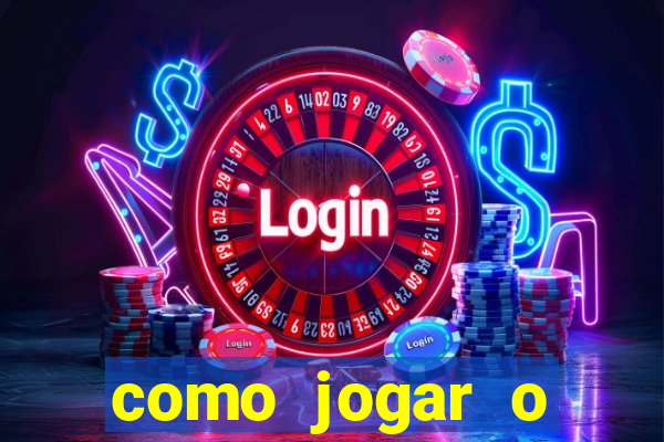 como jogar o tigrinho e ganhar