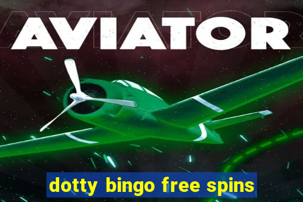 dotty bingo free spins