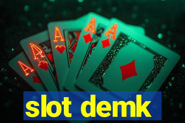 slot demk