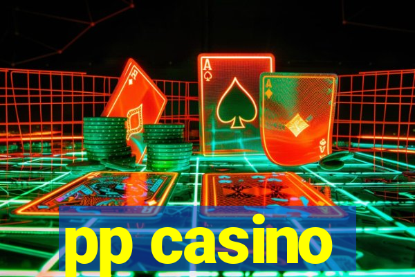 pp casino