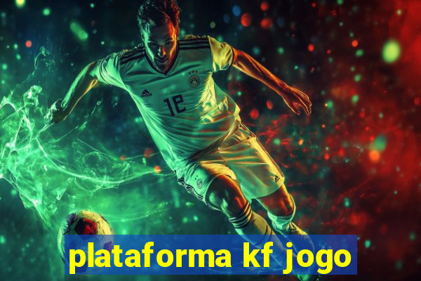 plataforma kf jogo