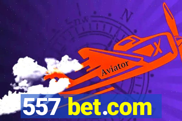 557 bet.com