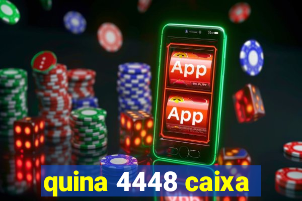 quina 4448 caixa