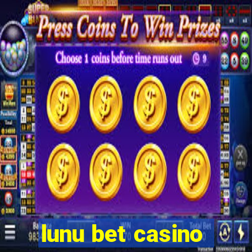 lunu bet casino