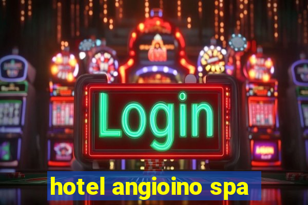 hotel angioino spa