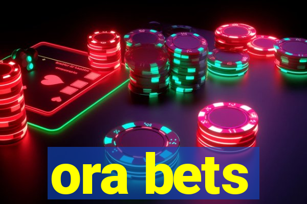 ora bets