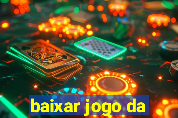 baixar jogo da