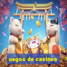 uegos de casinos