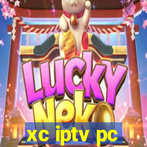 xc iptv pc