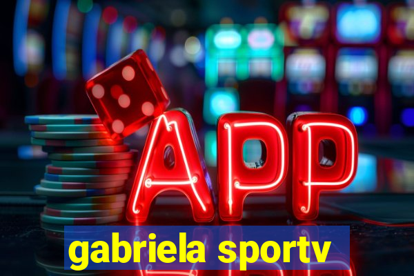 gabriela sportv