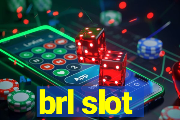 brl slot