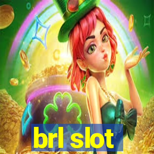 brl slot