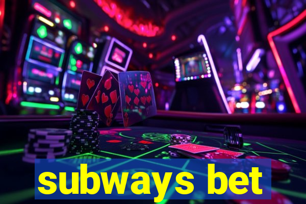 subways bet