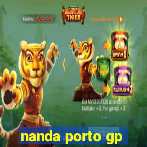 nanda porto gp